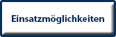Einsatzmöglichkeiten